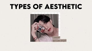 10 TYPES OF AESTHETIC (boy) | aesthetic boy (part 3)