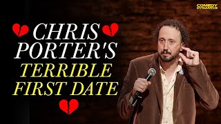 Chris Porter's Terrible First Date