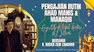 Pengajian Rutin Ahad Manis & Manaqib Syekh Abdul Qadir Al Jilani