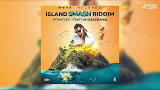 Ponaflex - Start ah Bacchanal (Island Smash Riddim) | 2023 Soca | Trinidad
