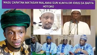 LABARI DA DUMI DUMIN SA! WASU ZARATAN MATASAN MALAMAI YAN HUDU(4) SUN KUNYA DR IDRIS DA BAFFA HOTORO