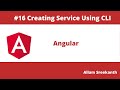 Angular Tutorial - 16 - Creating Service Using Angular CLI