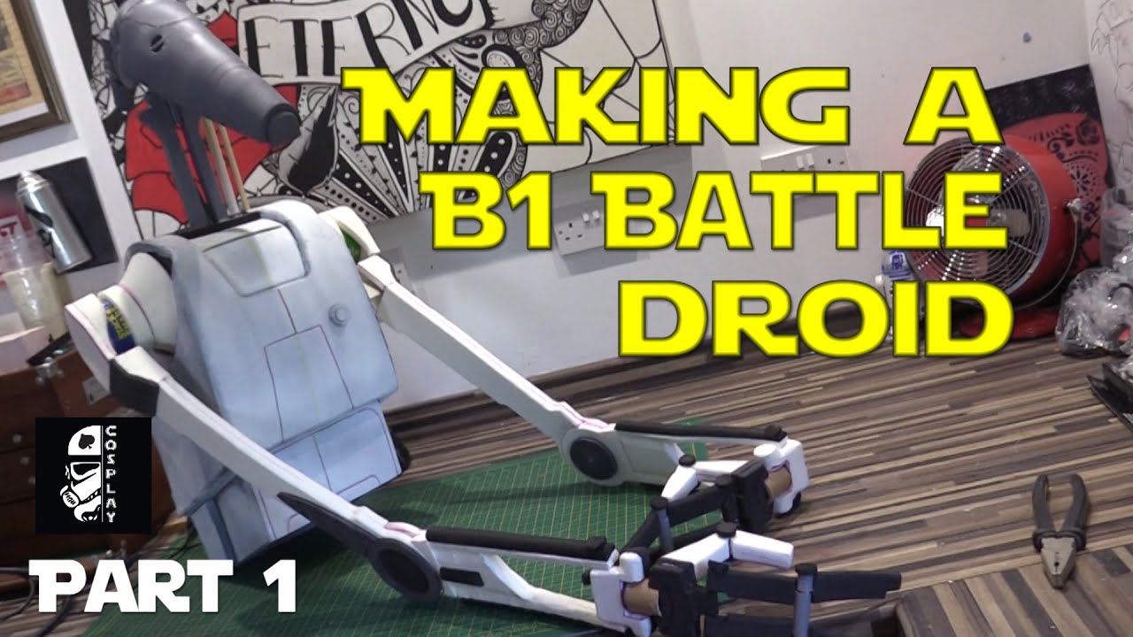 Making A B1 Battle Droid - Part 1 (Star Wars Prop Build) - YouTube