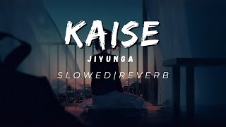 Kaise Jiyunga | Slowed and reverb | ATIF Aslam | Slowly Music Lofi | •