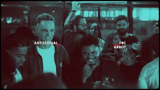 07 . FBC - ANTISSOCIAL ft. Abbot