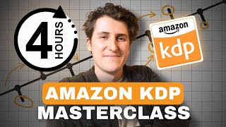 FULL Amazon KDP Tutorial For Beginners In 2026 (4+ Hour Course)