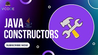 CONSTRUCTORS - JAVA | V-CODE | CSI | VIT-AP