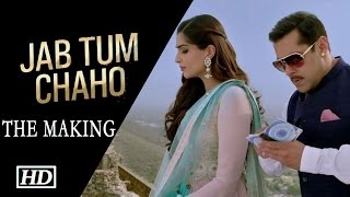 Making Of Jab Tum Chaho Song | Salman & Sonam Kapoor | Prem Ratan Dhan Payo