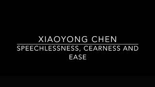 Xiaoyong Chen Speechlessness, Clearness and Ease for mixed ensemble (2004)