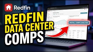 How to install comps analysis using Redfin Data Center - Complete Guide