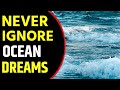 What does Ocean dream Meaning || Dreaming of Ocean || Ocean Dream interpretation