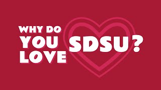 Why We Love SDSU!