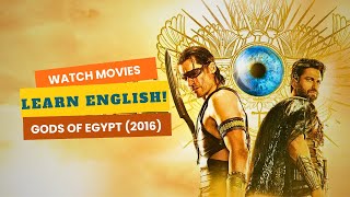 English with movies,Without Interruptions! Gods of Egypt (2016) #learnenglish  #movieclips #esl