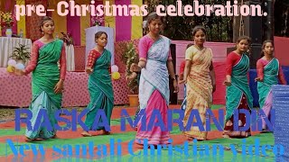 RASKA MARAN DIN || NEW SANTALI \u0026 SADRI CHRISTIAN DANCE VIDEO 2021-22 ||