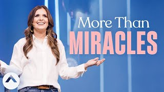 More Than Miracles (Holly Furtick) | Elevation Church