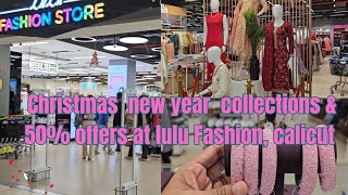 Lulu Fashion store, Calicut..50%offers..Christmas \u0026New year collections