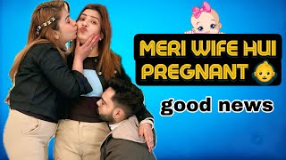 MERI WIFE HUI PREGNANT