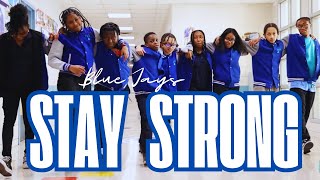 Stay Strong (official video) PS/IS 66 Canarsie Blue Jays