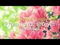 The Nebblett Family -🎵Promise me forever🎵[with lyrics✍️]