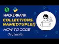 Collections.namedtuple() with Python | HackerRank Challenge | Problem Solving | Coding With Kien