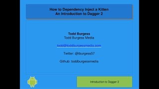 An Introduction to Dagger 2 - Todd Burgess