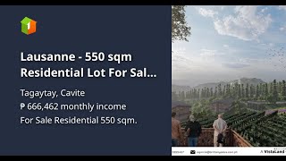 Lausanne - 550 sqm Residential Lot For Sale in Tagaytay Cavite