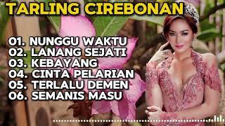 TARLING CIREBONAN || PALING POPULER DIMASANYA