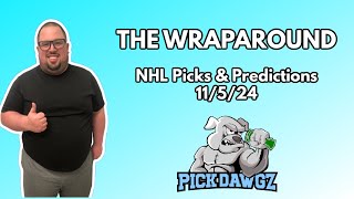 NHL Picks \u0026 Predictions Today 11/5/24 | The Wraparound