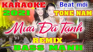 Mưa Đã Tạnh Karaoke Remix Tone Nam Dj Cực hay