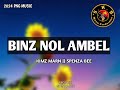 BINZ NOL AMBEL_(2024) Kimz Marn x Spenza Bee_ SKB Records official audio.