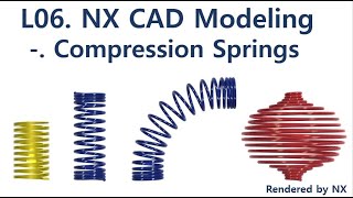 L06 NX CAD 1942 Modeling  Compression Coil Spring