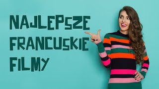 Francuskie filmy: najlepsze komedie PL romantyczne z Francji