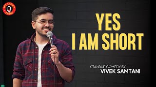 "Being Short" - Stand Up Comedy by Vivek Samtani