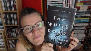 Book Review - The White Road by Sarah Lotz