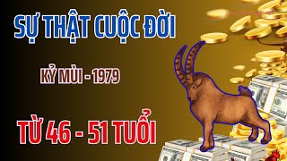 Tử Vi - Sự Thật Cuộc Đời - kỷ Mùi 1979 - Từ 46 Tới 51 Tuổi - Tránh Hoạ Đắc Lộc - Giàu Có Tới Già