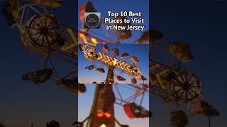 #shorts  TOP 10 BEST PLACES TO VISIT IN NEW JERSEY