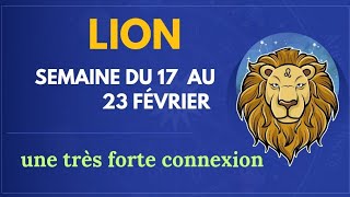 LION semaine du 17 au 23 février : une forte connexion