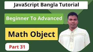 JavaScript Bangla Tutorial [#31] || Math Object