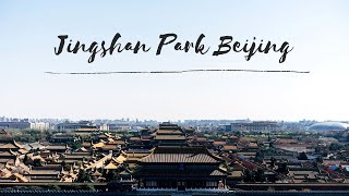 Jingshan Park - The best view of the Forbidden City in Beijing