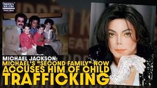 Michael Jackson's "Second Family" Now Accuses Him of Child Trafficking — After 25 Years of Defense