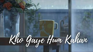 Kho Gaye Hum Kahan - Jasleen Royal, Prateek Kuhad | Baar Baar Dekho | Cover by Gajpal S G