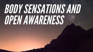 Body Sensations and Open Awareness Meditation - Online Practice Session with Scott Anderson
