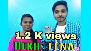 Tum Bin 2 | DEKH LENA Video Song | Laukik Vishwakarma & prity Tiwari | Cover Song
