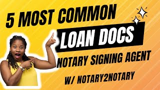 5 Most Common Loan Documents For Notary Signing Agents