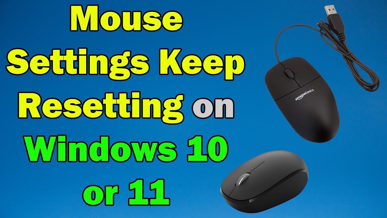 FIX Mouse Settings Keep Resetting On Windows 10 Or 11 - YouTube