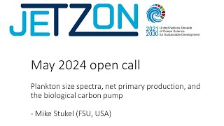 Plankton size spectra, net primary production, and the biological carbon pump - Mike Stukel