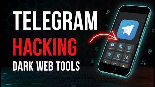 10 Secret Telegram Hacking Tools Found on Dark Web