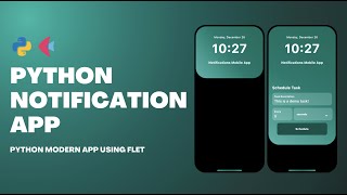 Python Tutorial: Notification App With Flet