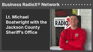 Lt. Michael Boatwright with the Jackson County Sheriff’s Office | Business RadioX® Network