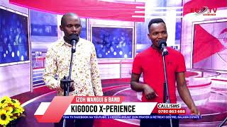 ECTV: KIGOOCO X-PERIENCE || IZOH WANGUI \u0026 THE BAND